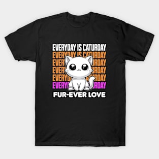 Everyday is Caturday - Cat T-Shirt